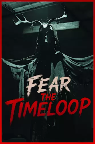Fear The Timeloop