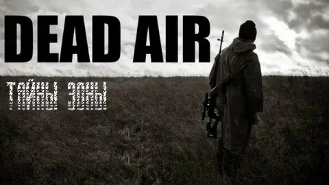 S.T.A.L.K.E.R: Dead Air - Тайны Зоны